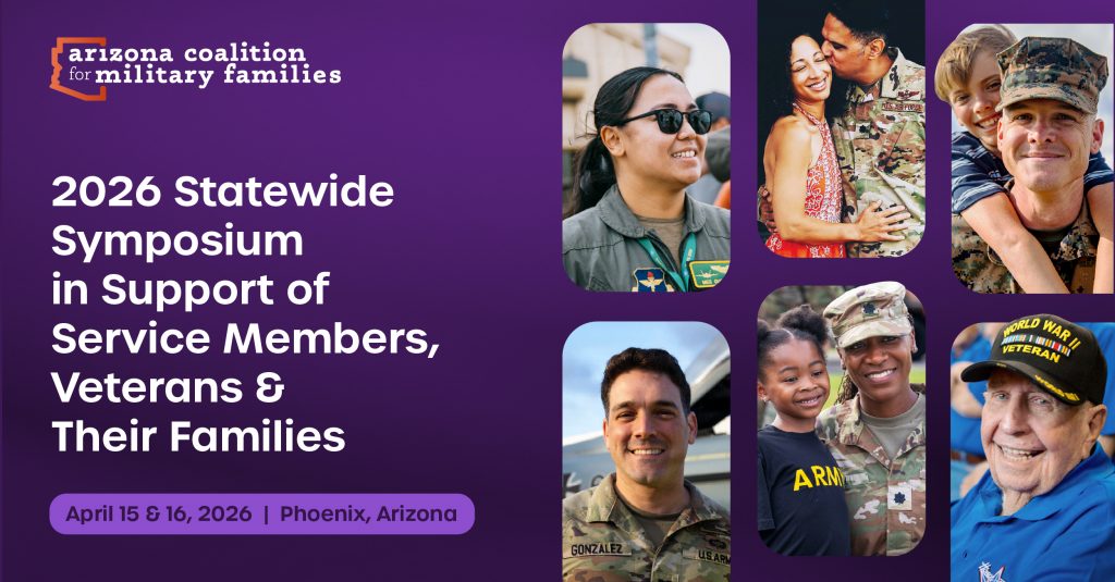 2026 Statewide Symposium in Support of Service Members, Veterans & Their Families - April 15 & 16, 2026 - Phoenix, Arizona